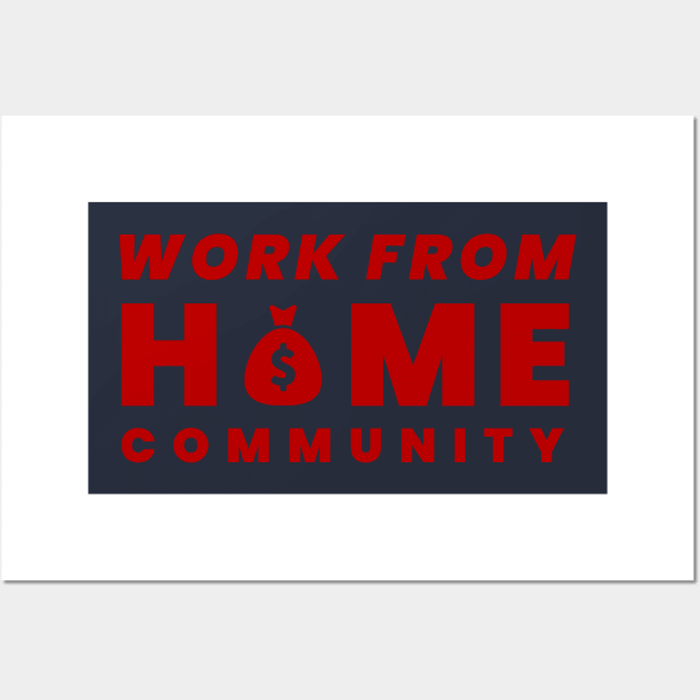 Work From Home Wall Art by Tekad Rasa